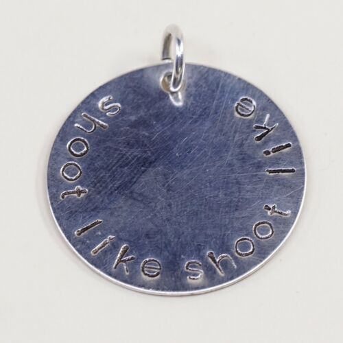 Vtg Sterling Silver Handmade Pendant, 925 Tag Charm “shoot like shoot like”